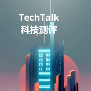 TechTalk科技评测 头像